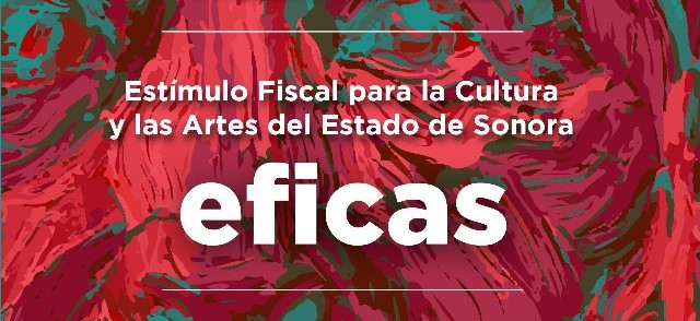 Estímulo Fiscal para la Cultura y las Artes del Estado de Sonora