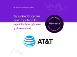 AT&T México, primera empresa en el país en recibir la certificación Aequales en igualdad de género y diversidad