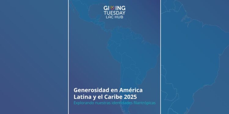 Nuevo reporte revela cómo se expresa la generosidad en América Latina y el Caribe en 2025