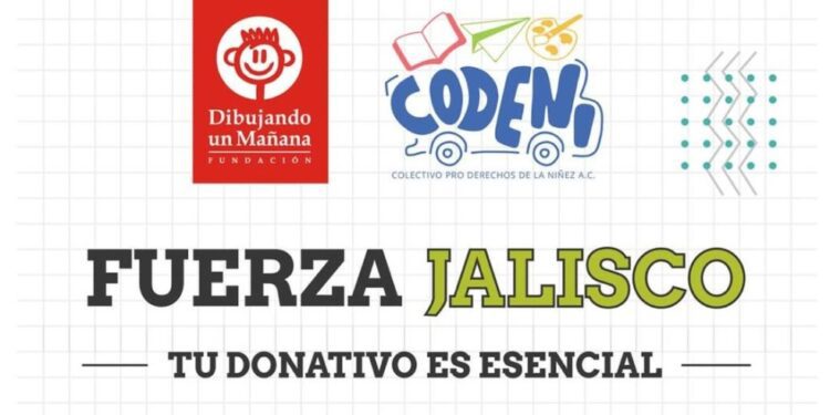 Fundación Dibujando un Mañana activa “Fuerza Jalisco” para apoyar a 300 personas afectadas en la entidad