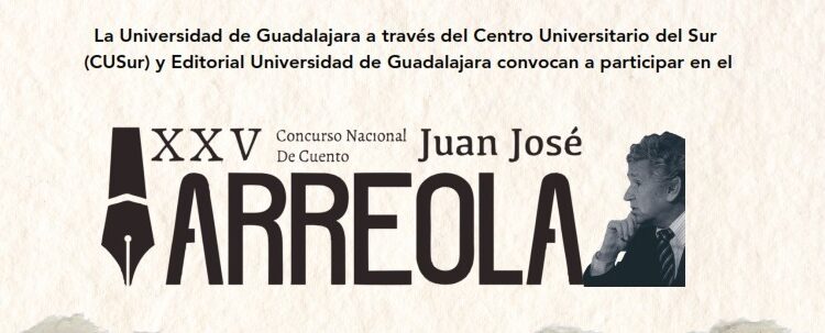 Convocatoria XXV Concurso Nacional de cuento Juan José Arreola