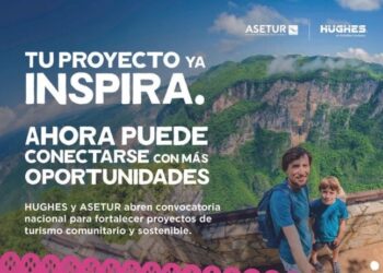 Conectando Sueños México: ASETUR y Hughes firman alianza para impulsar el turismo comunitario a través de conectividad satelital