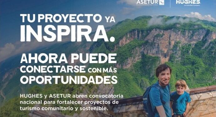 Conectando Sueños México: ASETUR y Hughes firman alianza para impulsar el turismo comunitario a través de conectividad satelital