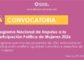 Convocatoria Programa Nacional de Impulso a la Participación Política de Mujeres 2026